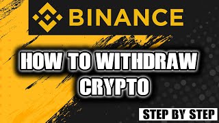 How To Withdraw Crypto From Binance To Your Wallet (MetaMask, Trust Wallet, Exchange)