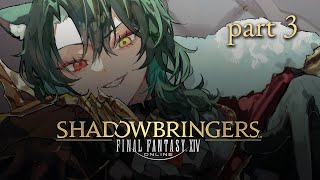 [FF14 - Shadowbringers] 🌱Sprout's First Shadowbringers🌱 - Part 3