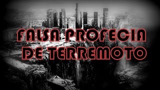 5 de Octubre falsa profecía de terremoto