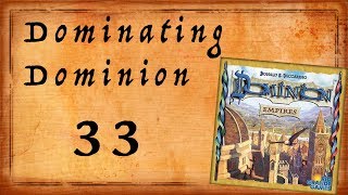 Dominating Dominion Episode 33: Empires