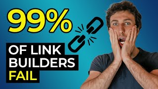 Link Building Mistakes That 99% of People Make