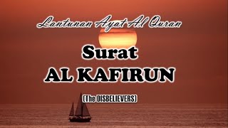 Al Quran Surat Al Kafirun (The Disbelievers) | Lantunan Ayat Al Quran