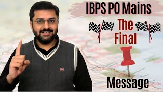 The Final Message | IBPS PO Mains