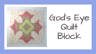 How to Make the God's Eye Quilt Block Video Tutorial