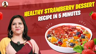 Healthy & Delicious Strawberry Chia Seed Dessert | Breakfast | Krithika Radhakrishnan