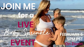 You're invited to my Baby Sprinkle / LIVE Conversation about Living YOUR Unstoppable Life!