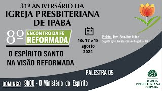 O Ministério do Espírito - Pr. Ben-Hur Judah