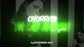 CHORRITO PA LAS ANIMAS (REMIX) - Yandel, Feid - DJCalderon