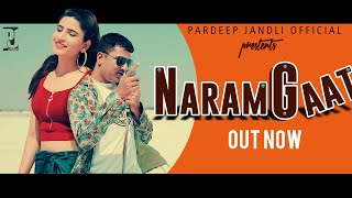 Naram Gaat  | नरम गात । Munshi ram jandli । Pardeep Jandli Official 2020 | Miss Ola , K2 Haryanvi ||