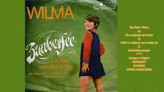 WILMA - Ein Tag, wie dieser Tag - | 1969