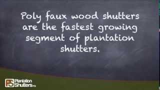 Poly Faux Wood Shutters info by Plantation Shutters .org