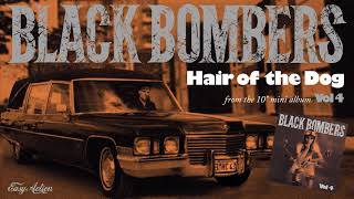 BLACK BOMBERS 'HAIR OF THE DOG'