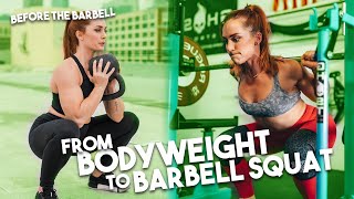 How to Go From Bodyweight to Barbell Squats 🏋🏻‍♀️ Before the Barbell