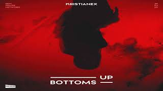 Kristianex - Bottoms Up