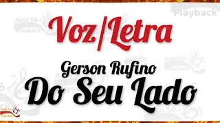 Do Seu Lado (Voz e Letra ) Gerson Rufino