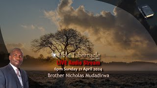 2024-0421PM - Brother Nicholas Mudadirwa - God's Ways Are Past Finding Out