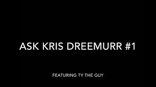 Ask Kris Dreemurr #1