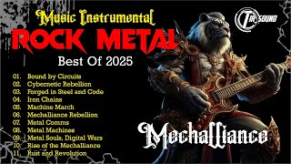 Mechalliance : Rocking Out with the BEST Heavy Metal, Hard Rock, Trash Metal Playlist | Vol.1 #rock