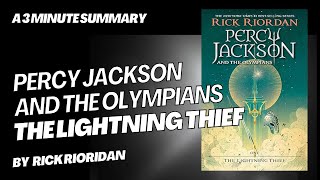 Percy Jackson and the Olympians - The Lightning Thief - A 3 minute summary