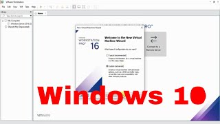 How to install windows 10 on VMware workstation 16