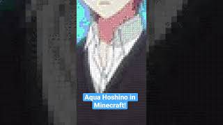 Aqua Hoshino in Minecraft! #oshinoko #aihoshino