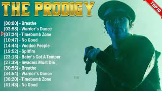 The Prodigy Greatest Hits Full Album ~ Electropunk ~ All The Best Songs 2024