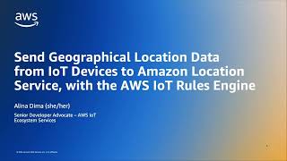 Send Geo Coordinates from IoT Devices to Amazon Location Service with the AWS IoT Rules Engine