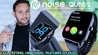 Noise Qube 2 smartwatch review | call testing | unboxing #qube2 #noisesmartwatch