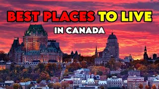 Top Canadian Cities with the Highest Standard of Living by 2024