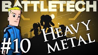 BattleTech Heavy Metal DLC | Campaign Part 10 | Easy Wins