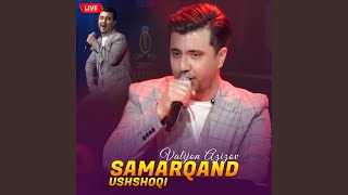 Ushshoqi Samarqand (Live)