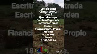 Lote en Venta Chitux Sector 2 Zona 9 Quetzaltenango opción Financiamiento propio