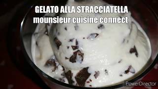 Gelato alla stracciatella fatto in casa con monsieur cuisine connect