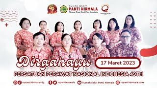 Dirgahayu Persatuan Perawat Nasional Indonesia yang ke 49th