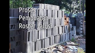 Proses Pembuatan Roster/Loster Jalusi