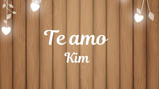 Te amo (kim)