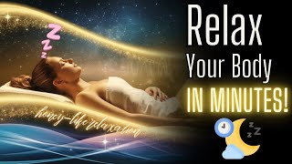 Relax Your Entire Body and Fall Asleep FAST!