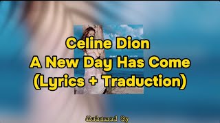 Celine Dion - New Day Has Come (Lyrics + Traduction FR) HD