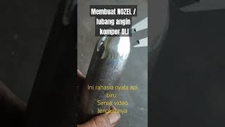 membuat nozel kompor oli/ lubang angin kompor.