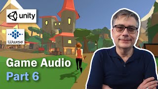 Game Audio with Unity and Wwise Part 6: Audio Buses, Mixing, and Reverb Zones