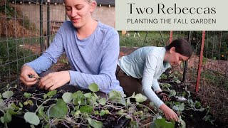 Two Rebeccas in the garden | Fall vegetable garden planting