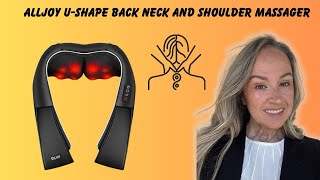 Honest Review of the ALLJOY U-Shaped Back and Neck Massager with Heat