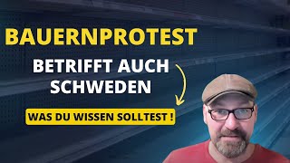 Bauernprotest 🚜 betrifft auch Schweden - Was du wissen solltest!