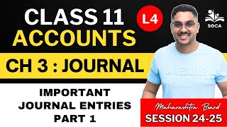 11TH ACCOUNTS | CH 3 : Journal | Session 2024-25 | HSC BOARD L4 | By Sarang Gujarathi SIr