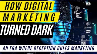 HOW DIGITAL MARKETING TURNED DARK: The Rise of Deceptive and Predatory marketing.