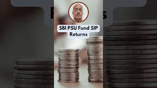 SBI PSU Fund SIP Returns : Best PSU Fund to Invest