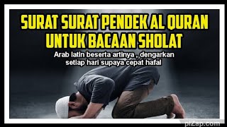 Surat surat pendek Al Quran untuk bacaan sholat