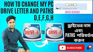 How To Change My PC Drive Letter And Paths D,E,F,G,H