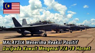 Akhirnya!! MALAYSIA Menerima Reaksi Positif Daripada Kuwait Mengenai Pembelian F/A-18 Legacy Hornet