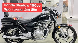 Honda Shadow 150cc, quá ngon trong tầm tiền